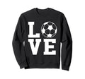 Love Soccer I Love Soccer Sport Sweatshirt - Aesthetic Graphic Men Women - T-Shirt, Sweatshirt, Hoodie