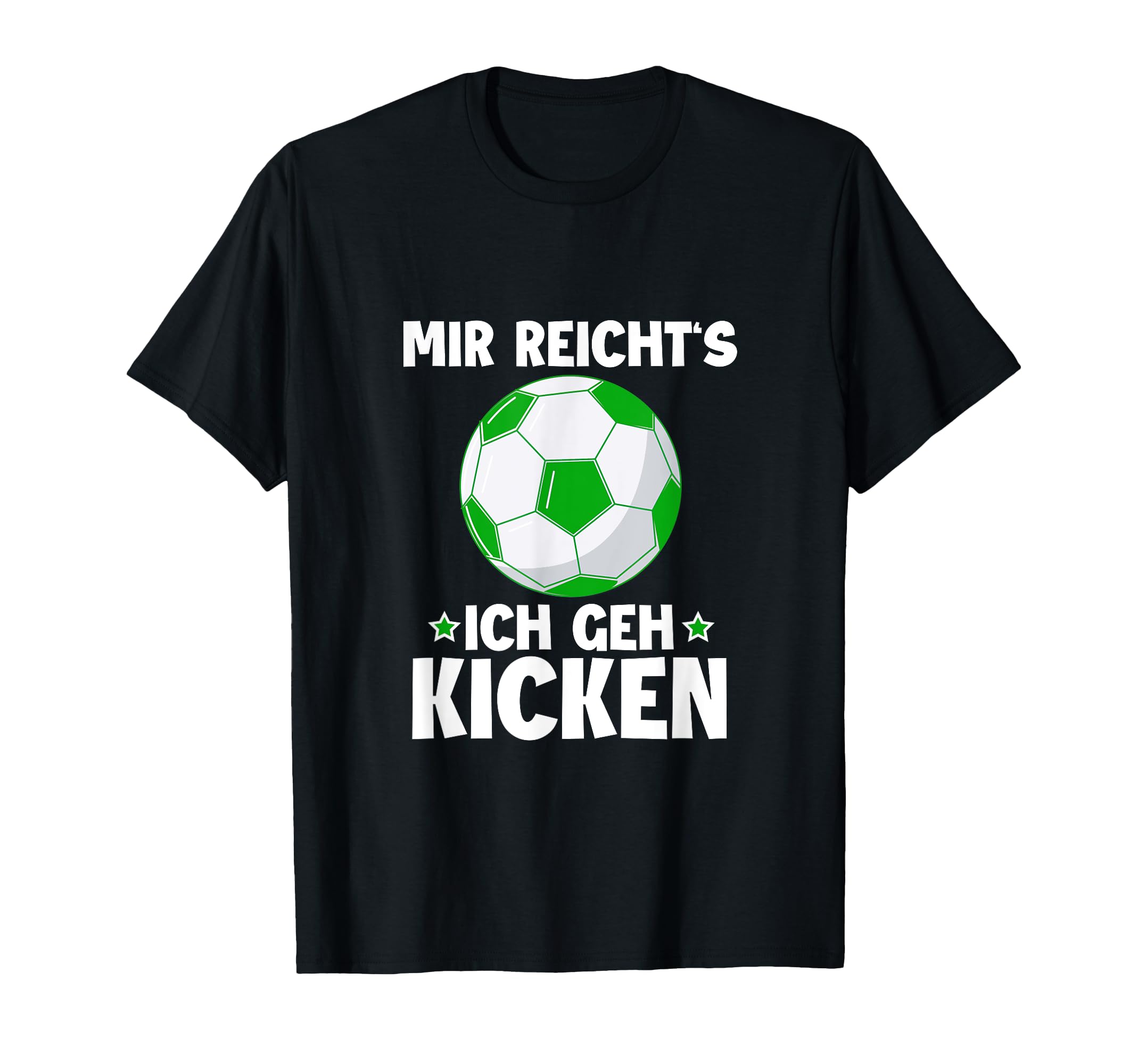 Kicker Footballer Mir Reichts Ich Geh T-Shirt - Custom Art Print Men Women - T-Shirt, Sweatshirt, Hoodie