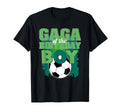 Gaga Birthday Soccer Group Family Matching T-Shirt - Unique Graphic Unisex - T-Shirt, Sweatshirt, Hoodie