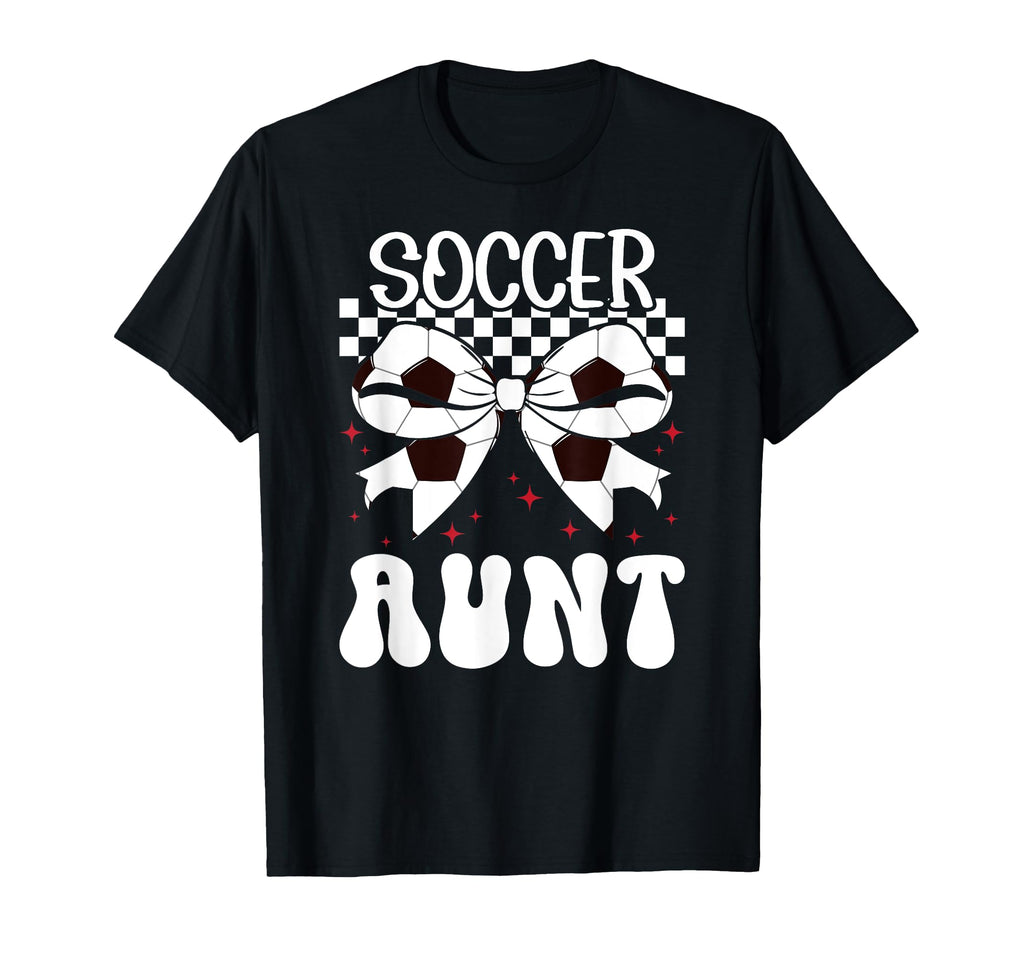 Soccer Aunt Soccer Player Auntie Coquette T-Shirt - Unique Graphic Unisex - T-Shirt, Sweatshirt, Hoodie