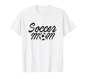 Soccer Mom Sport Team Mama Soccer T-Shirt - Streetwear Style Men Women - T-Shirt, Sweatshirt, Hoodie