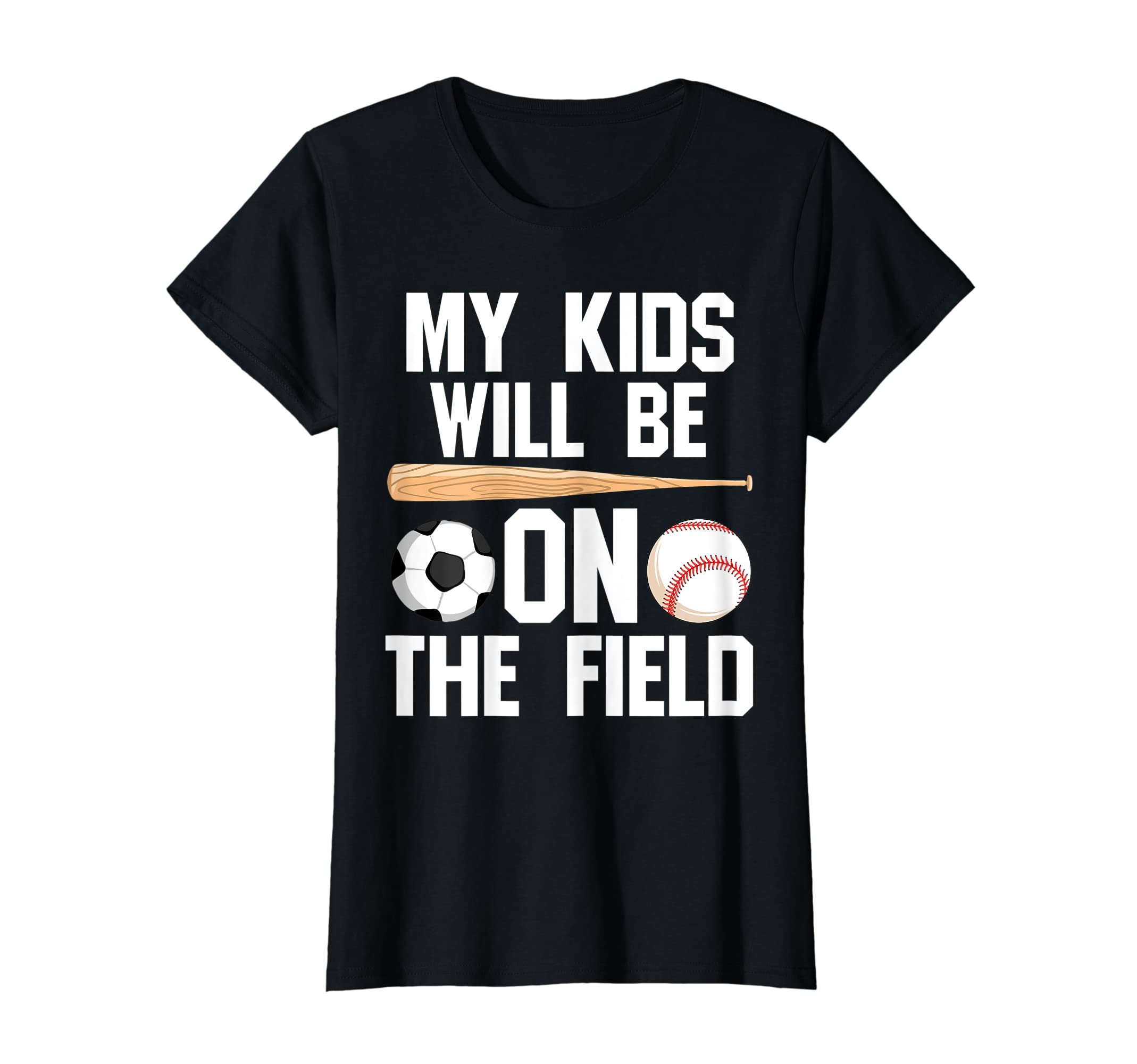 Womens Will Be Field Ballmom Ball Mom T-Shirt - Trendy Graphic for Adults - T-Shirt, Sweatshirt, Hoodie