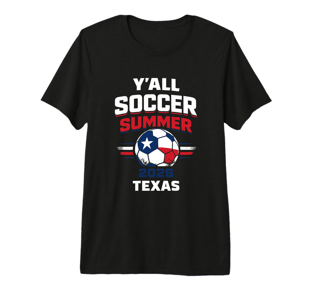 Yall Soccer Summer 2026 Texas Usa Tri T-Shirt - Trendy Graphic for Adults - T-Shirt, Sweatshirt, Hoodie