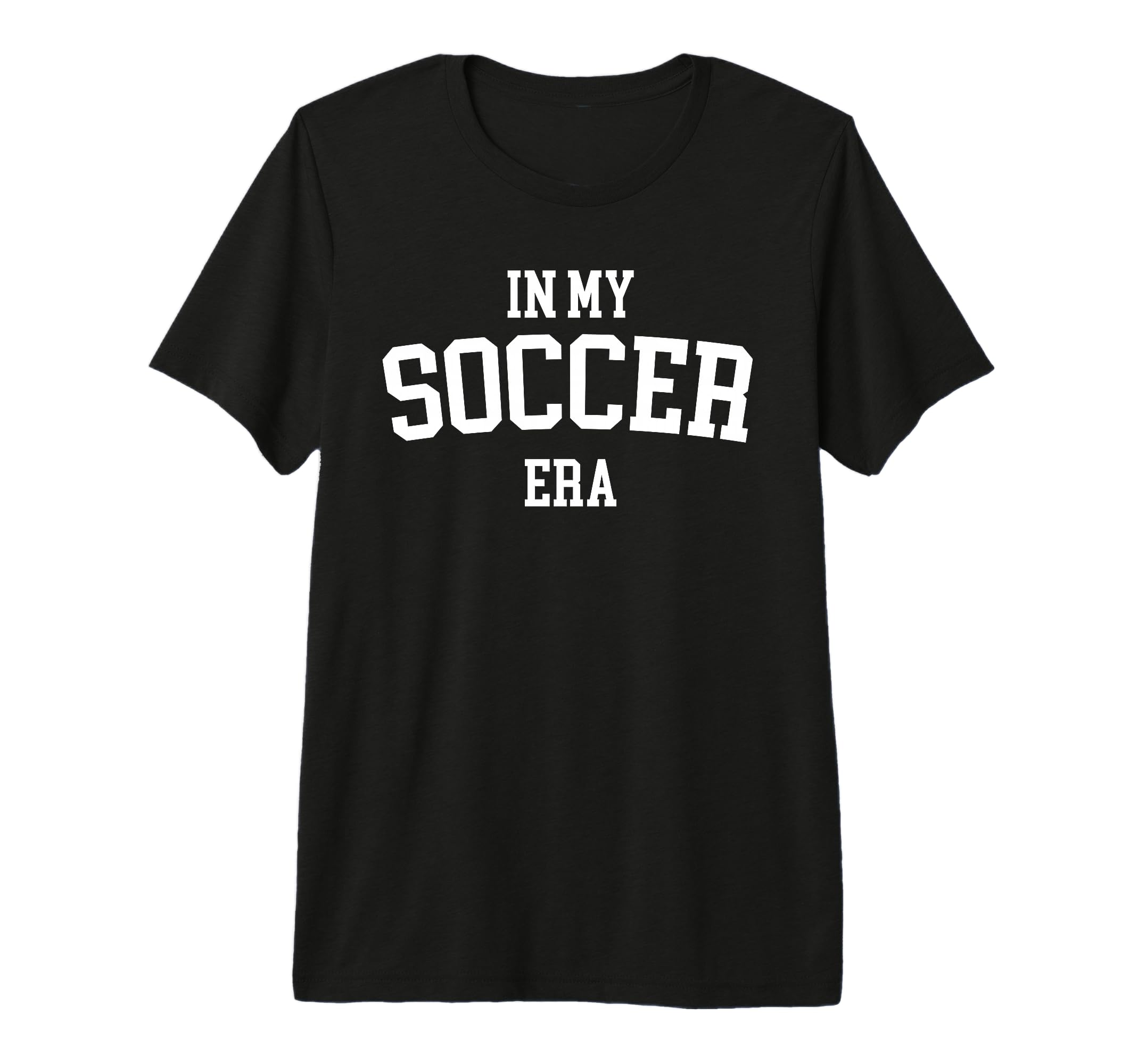 My Soccer Era Tri Blend T-Shirt - Fun Novelty Design Unisex - T-Shirt, Sweatshirt, Hoodie