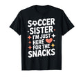 Soccer Sister Snacks Time Soccer Mom T-Shirt - Fun Novelty Design Unisex - T-Shirt, Sweatshirt, Hoodie