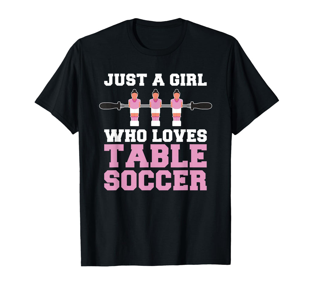 Funny Foosball Just Who Love T-Shirt - Casual Everyday Wear for Adults - T-Shirt, Sweatshirt, Hoodie