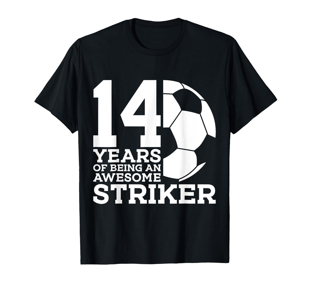 Soccer 14 Years Awesome Soccer Striker T-Shirt - Trendy Graphic Men Women - T-Shirt, Sweatshirt, Hoodie