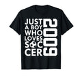 2009 Just Who Loves Soccer 17Th Birthday T-Shirt - Graphic Print Men Women - T-Shirt, Sweatshirt, Hoodie