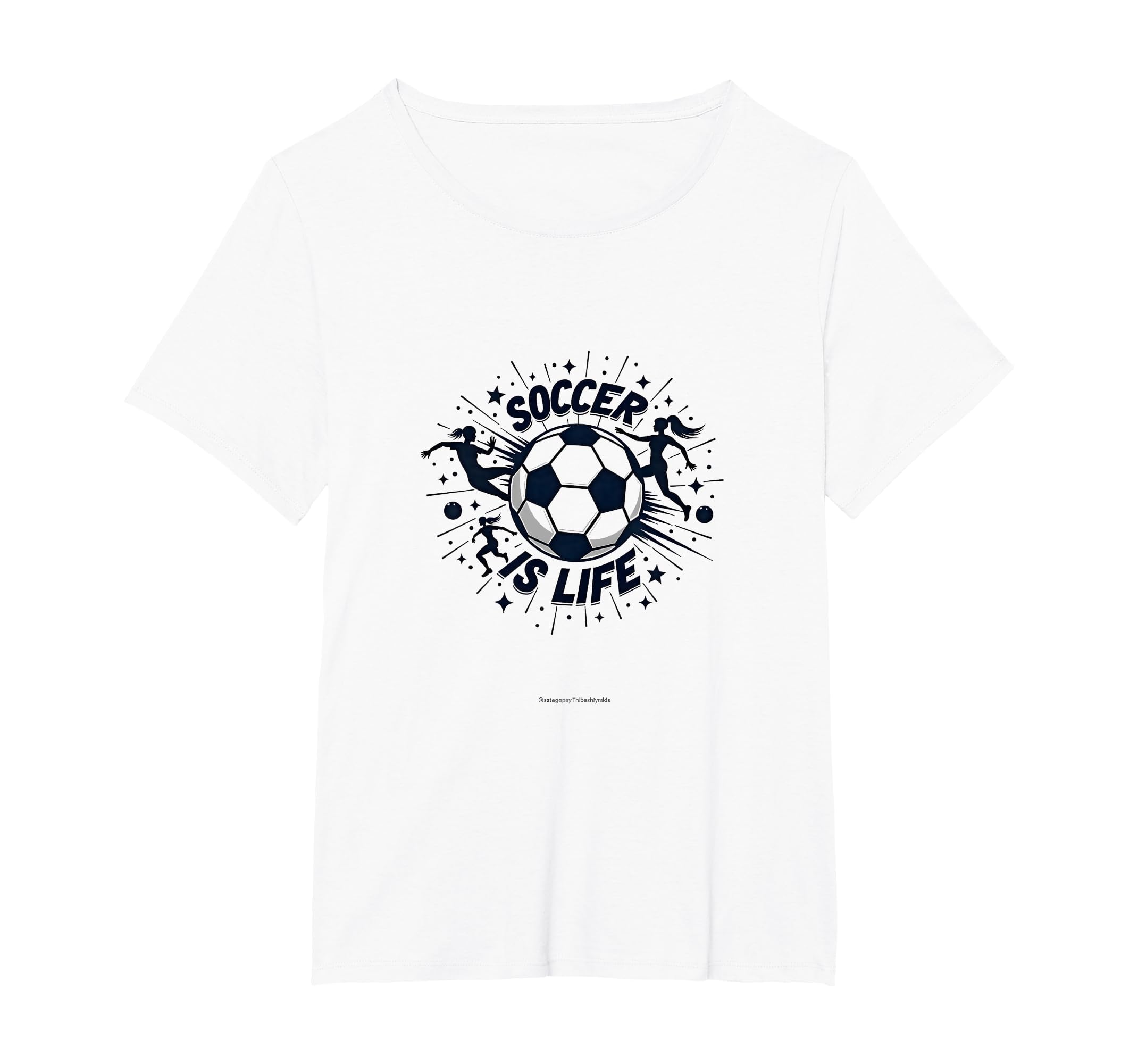 Soccer Is Life Passionate Player T-Shirt - Custom Art Print Men Women - T-Shirt, Sweatshirt, Hoodie