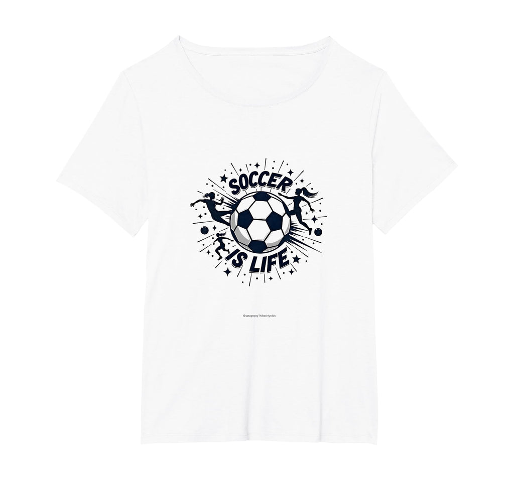 Soccer Is Life Passionate Player T-Shirt - Trendy Graphic for Adults - T-Shirt, Sweatshirt, Hoodie