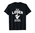 Get Loser Were Going To Soccer T-Shirt - Novelty Apparel Men Women - T-Shirt, Sweatshirt, Hoodie