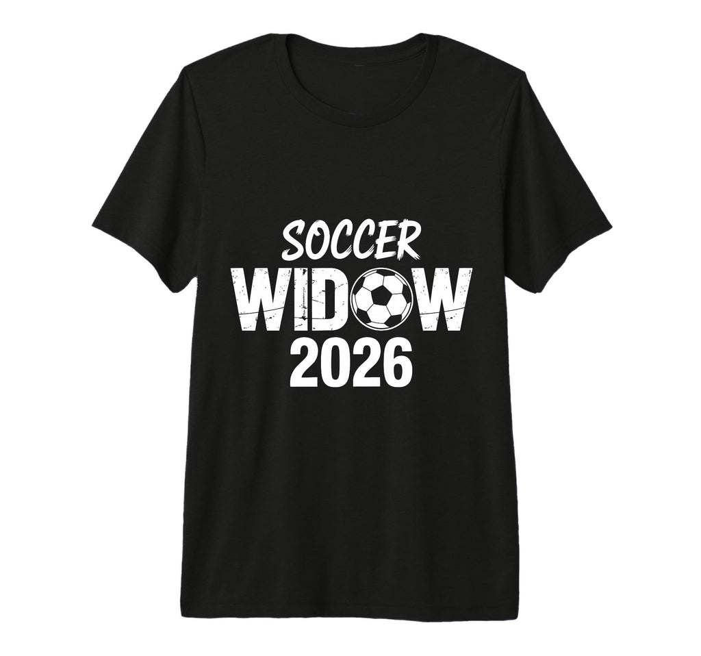 Soccer Widow 2026 Soccer Football T-Shirt - Minimalist Print for Adults - T-Shirt, Sweatshirt, Hoodie