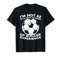 62Th Birthday Soccer Team Player T-Shirt - Fun Novelty Design Men Women - T-Shirt, Sweatshirt, Hoodie