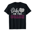 Dibs Coach Soccer Coach Wife Soccer Coach T-Shirt - Graphic Print Unisex - T-Shirt, Sweatshirt, Hoodie