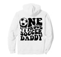 Proud Soccer Daddy Soccer Ball Drip Hoodie - Streetwear Style for Adults - T-Shirt, Sweatshirt, Hoodie