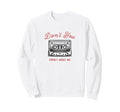 Dont You Forget About Me Cassette Sweatshirt - Trendy Graphic Men Women - T-Shirt, Sweatshirt, Hoodie