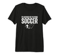 Id Rather Be Playing Soccer Funny T-Shirt - Casual Everyday Wear Unisex - T-Shirt, Sweatshirt, Hoodie
