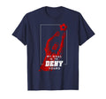 My Goal Is To Deny Yours Soccer Goalie T-Shirt - Novelty Apparel Unisex - T-Shirt, Sweatshirt, Hoodie
