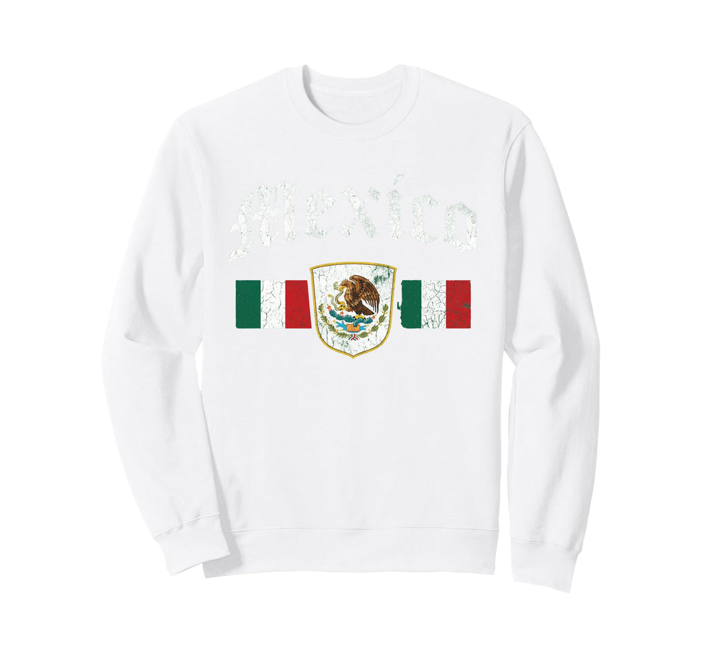 Mexico Flag Mexican Hispanic Sweatshirt - Fun Novelty Design Men Women - T-Shirt, Sweatshirt, Hoodie