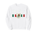 Mexico Flag Mexican Hispanic Sweatshirt - Fun Novelty Design Men Women - T-Shirt, Sweatshirt, Hoodie