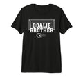 Soccer Goalie Brother Soccer Keeper T-Shirt - Fun Novelty Design Unisex - T-Shirt, Sweatshirt, Hoodie