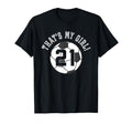 Thats My 21 Soccer Ball Player Coach T-Shirt - Novelty Apparel Men Women - T-Shirt, Sweatshirt, Hoodie
