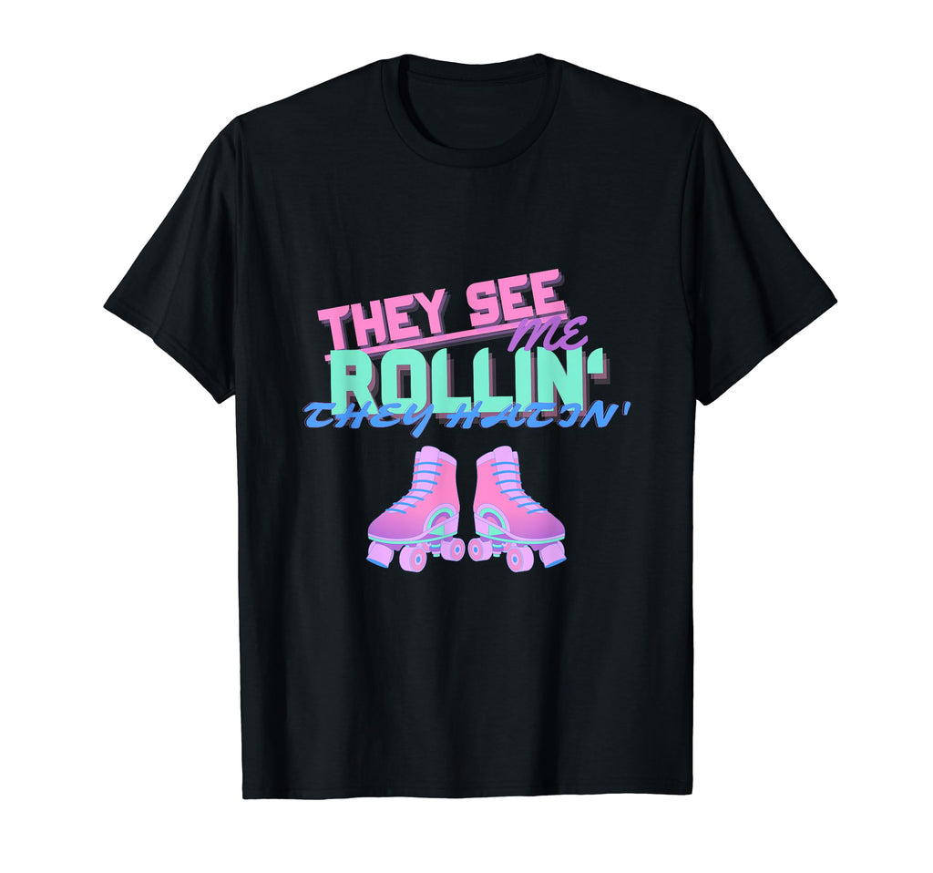 Roller Skate Funny 70S 80S T-Shirt - Casual Everyday Wear Men Women - T-Shirt, Sweatshirt, Hoodie
