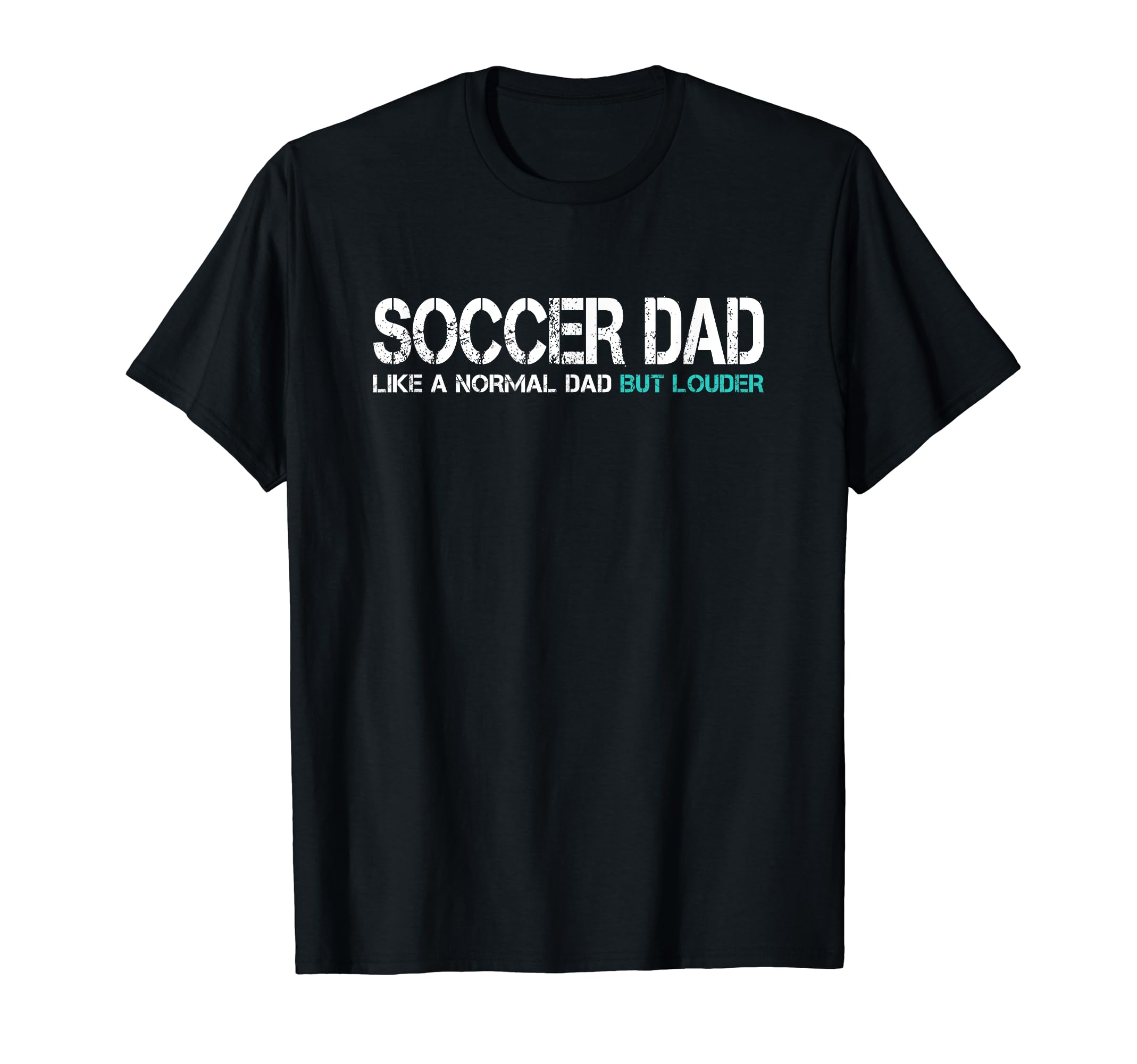 Funny Fathers Day Soccer Dad Husband T-Shirt - Novelty Apparel for Adults - T-Shirt, Sweatshirt, Hoodie