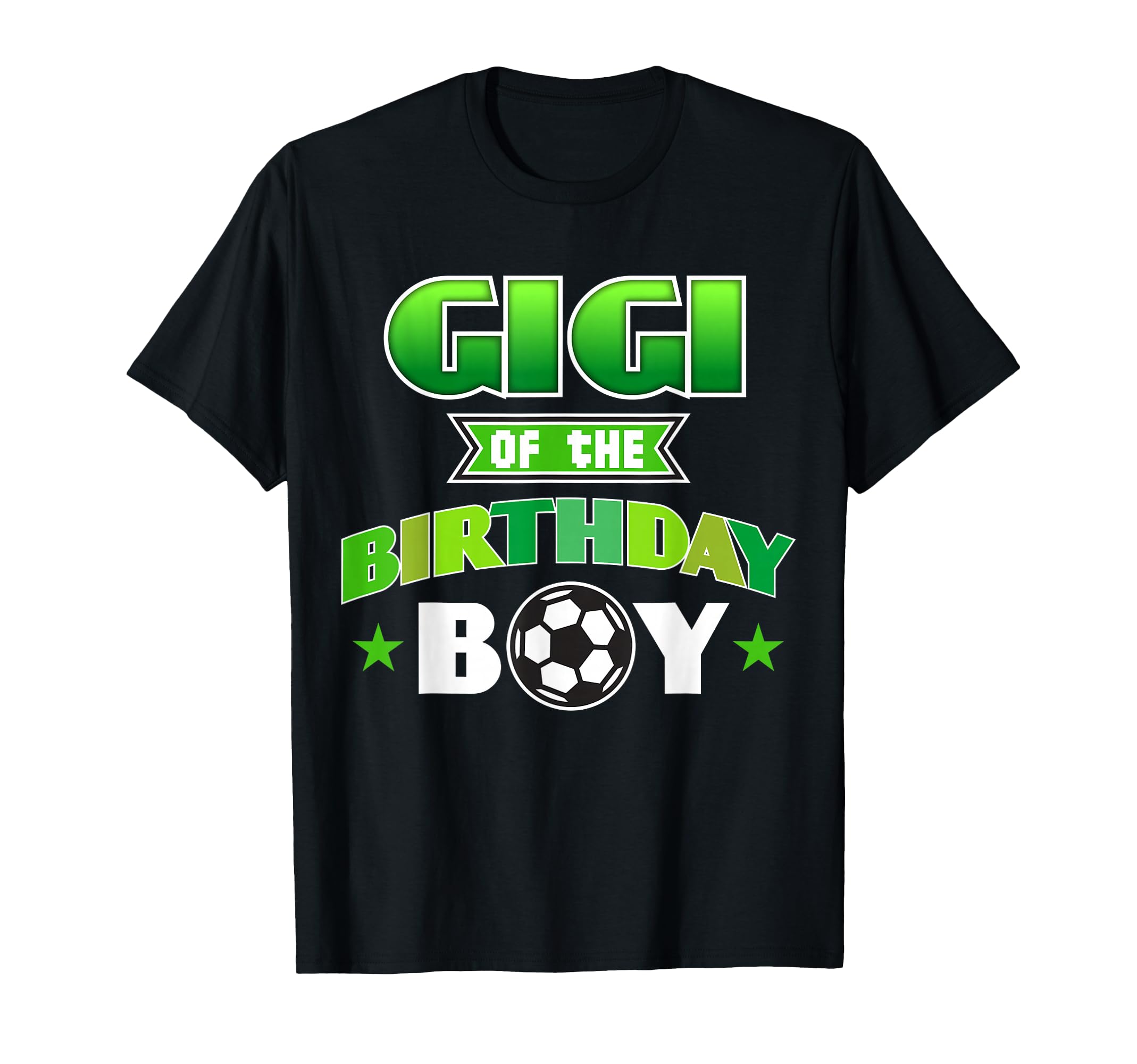 Gigi Birthday Soccer Party Family Love T-Shirt - Novelty Apparel Men Women - T-Shirt, Sweatshirt, Hoodie