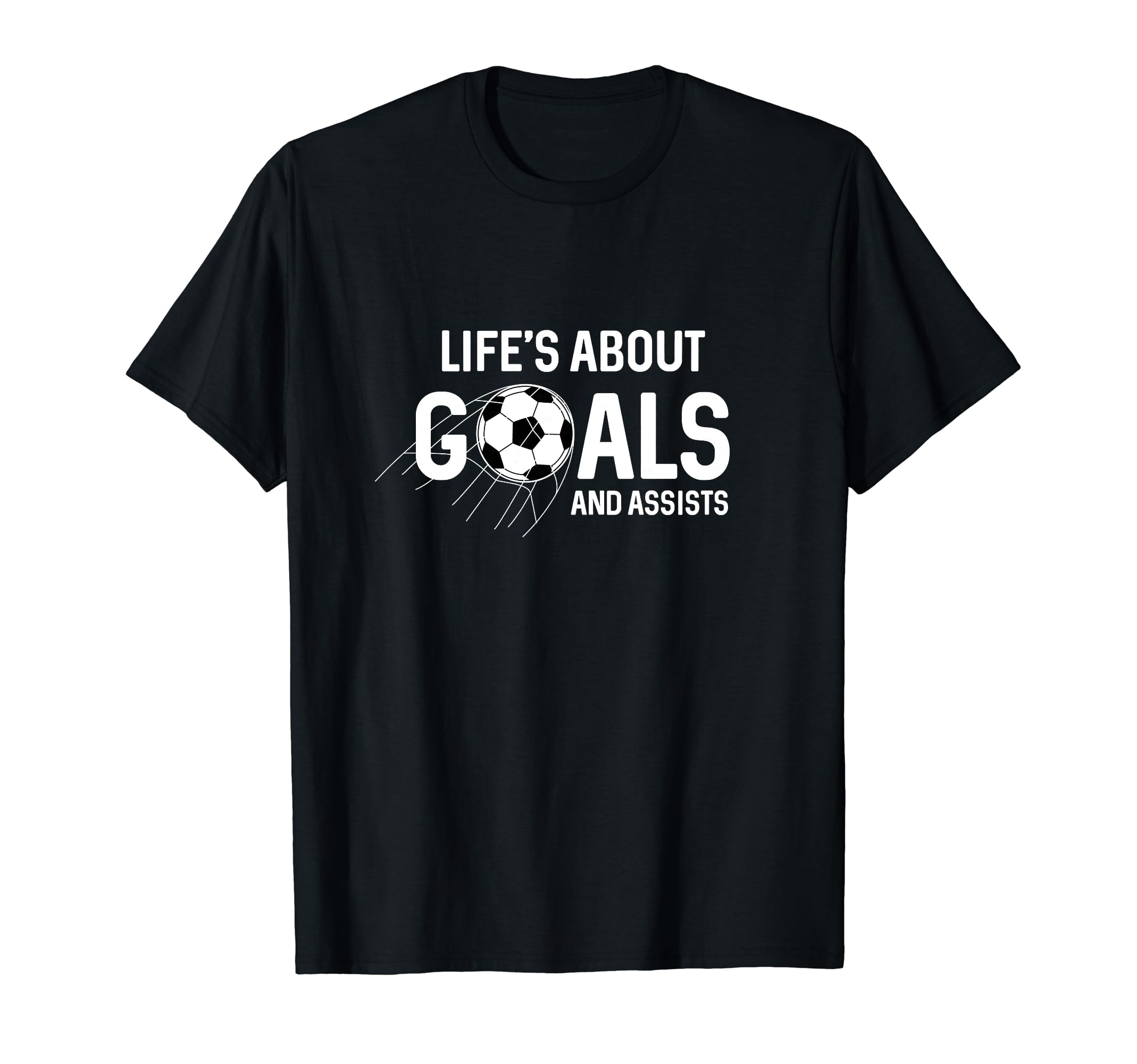 Soccer Is About Goals Assists Player Or T-Shirt - Graphic Print for Adults - T-Shirt, Sweatshirt, Hoodie