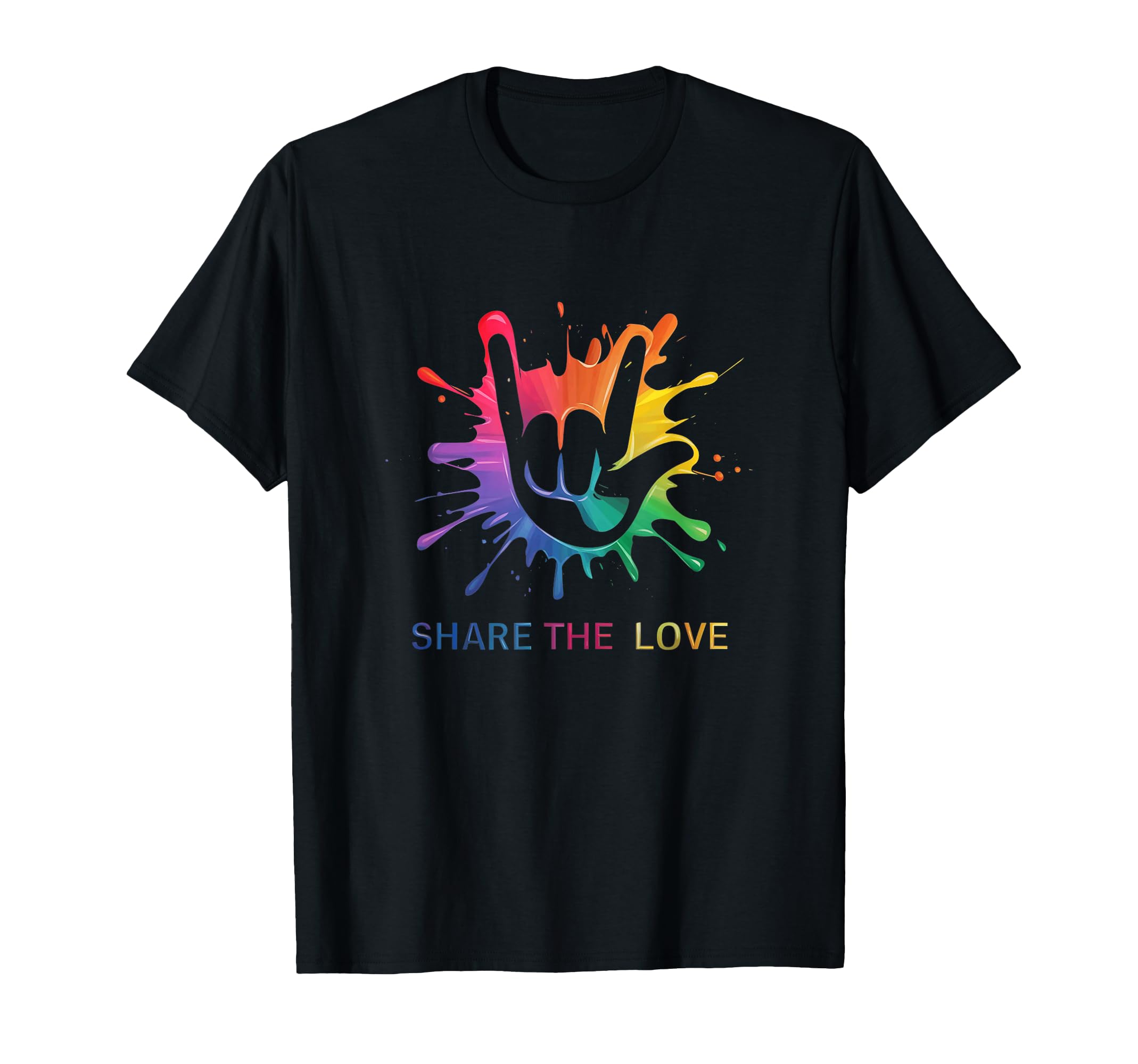 Share Love Colorful Sign Language Hippie T-Shirt - Minimalist Print Unisex - T-Shirt, Sweatshirt, Hoodie