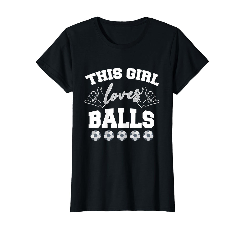 This Loves Balls Humorous Funny Soccer T-Shirt - Fun Novelty Design Unisex - T-Shirt, Sweatshirt, Hoodie