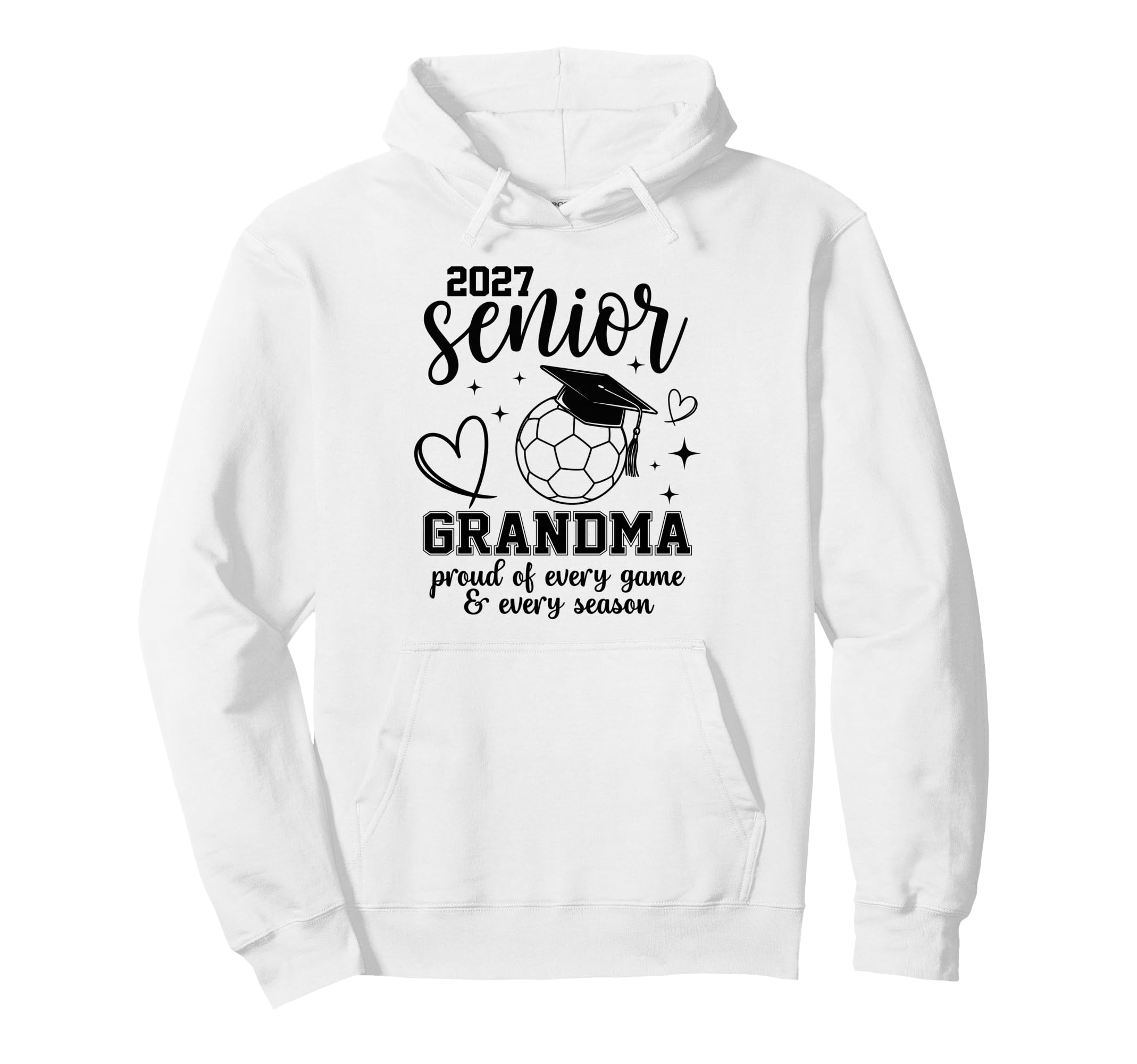 2027 Senior Soccer Grandma Proud Family Hoodie - Fun Novelty Design Unisex - T-Shirt, Sweatshirt, Hoodie