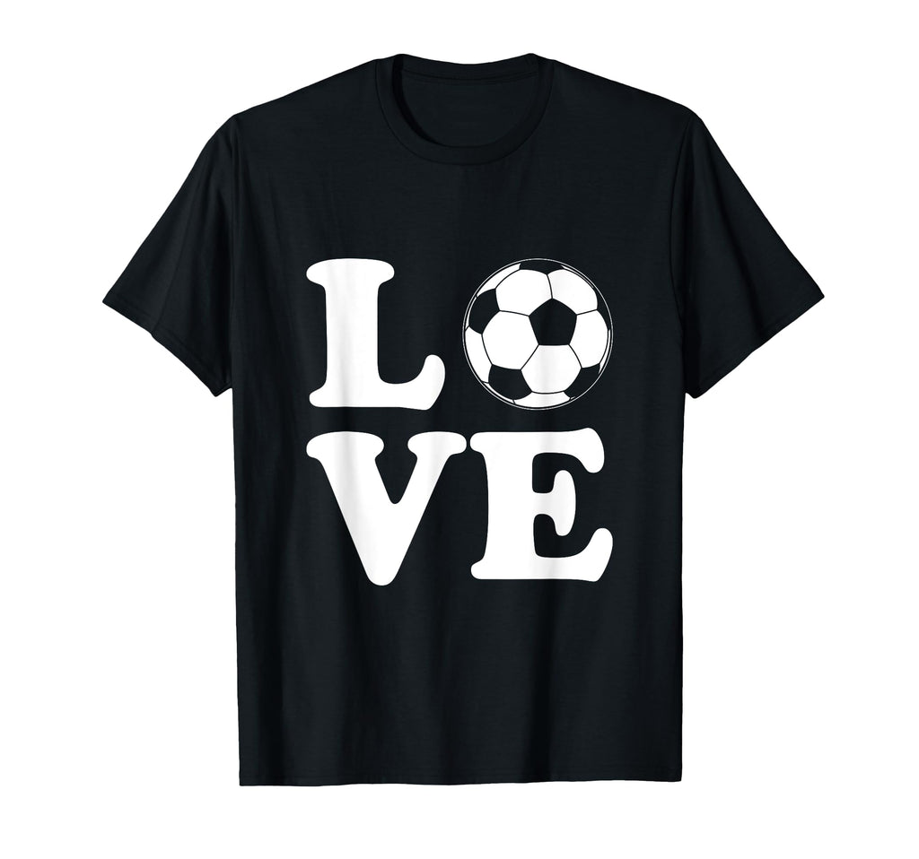 Love Soccer I Love Soccer Sport Player Funny T-Shirt - Graphic Print Unisex - T-Shirt, Sweatshirt, Hoodie