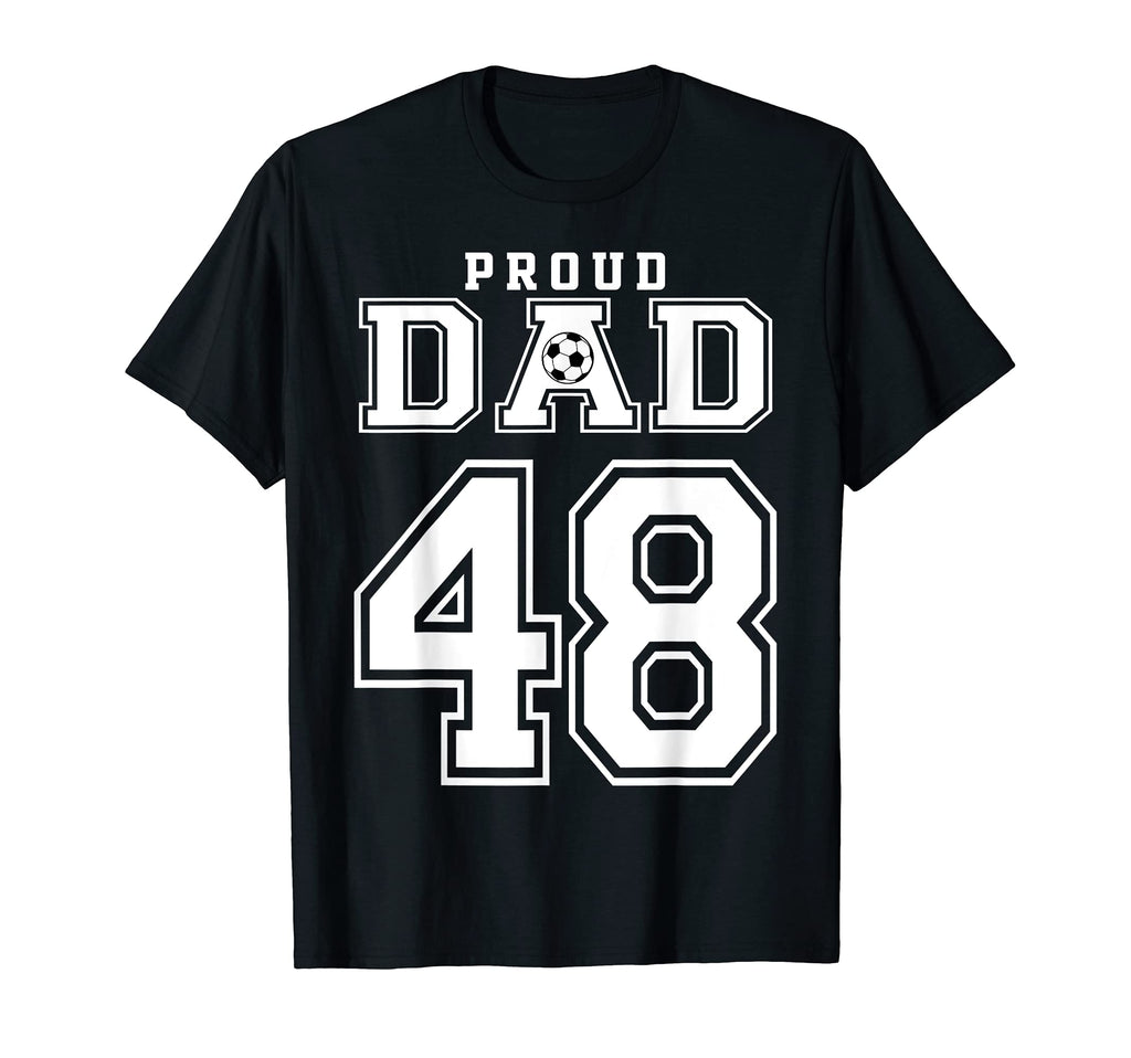 Number 48 Custom Proud Soccer Futbol T-Shirt - Streetwear Style Men Women - T-Shirt, Sweatshirt, Hoodie