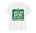 Soccer Mom Duty Proud Parent Sweatshirt - Aesthetic Graphic for Adults - T-Shirt, Sweatshirt, Hoodie
