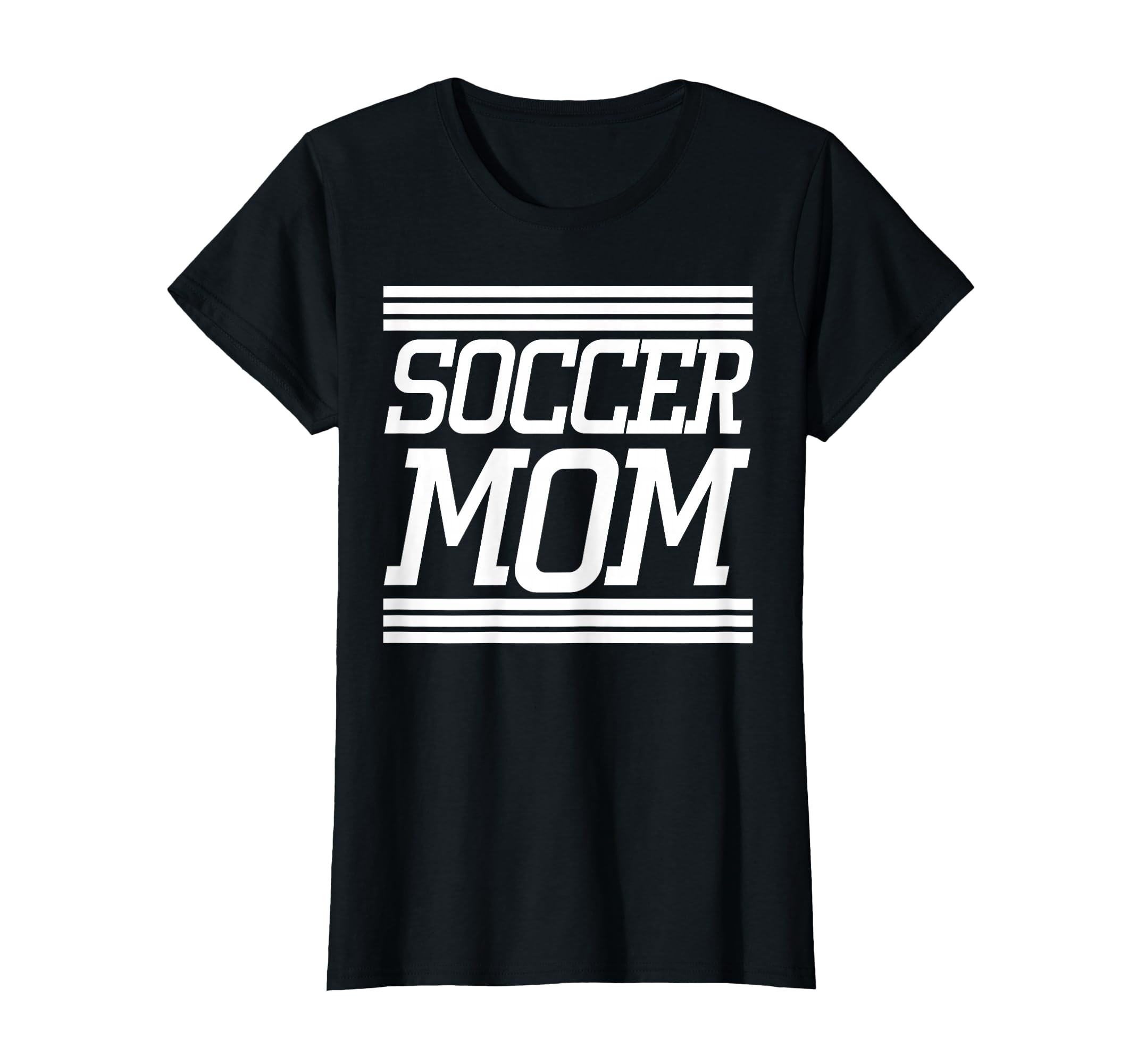 Soccer Mom T-Shirt - Casual Everyday Wear Unisex - T-Shirt, Sweatshirt, Hoodie