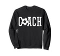 Soccer Coach Sweatshirt - Casual Everyday Wear for Adults - T-Shirt, Sweatshirt, Hoodie