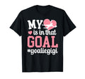 Proud Soccer Goalie Gigi Soccer Keeper Gigi T-Shirt - Unique Graphic Unisex - T-Shirt, Sweatshirt, Hoodie