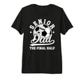 Mens Soccer Senior Dad 2026 Proud T-Shirt - Fun Novelty Design Men Women - T-Shirt, Sweatshirt, Hoodie