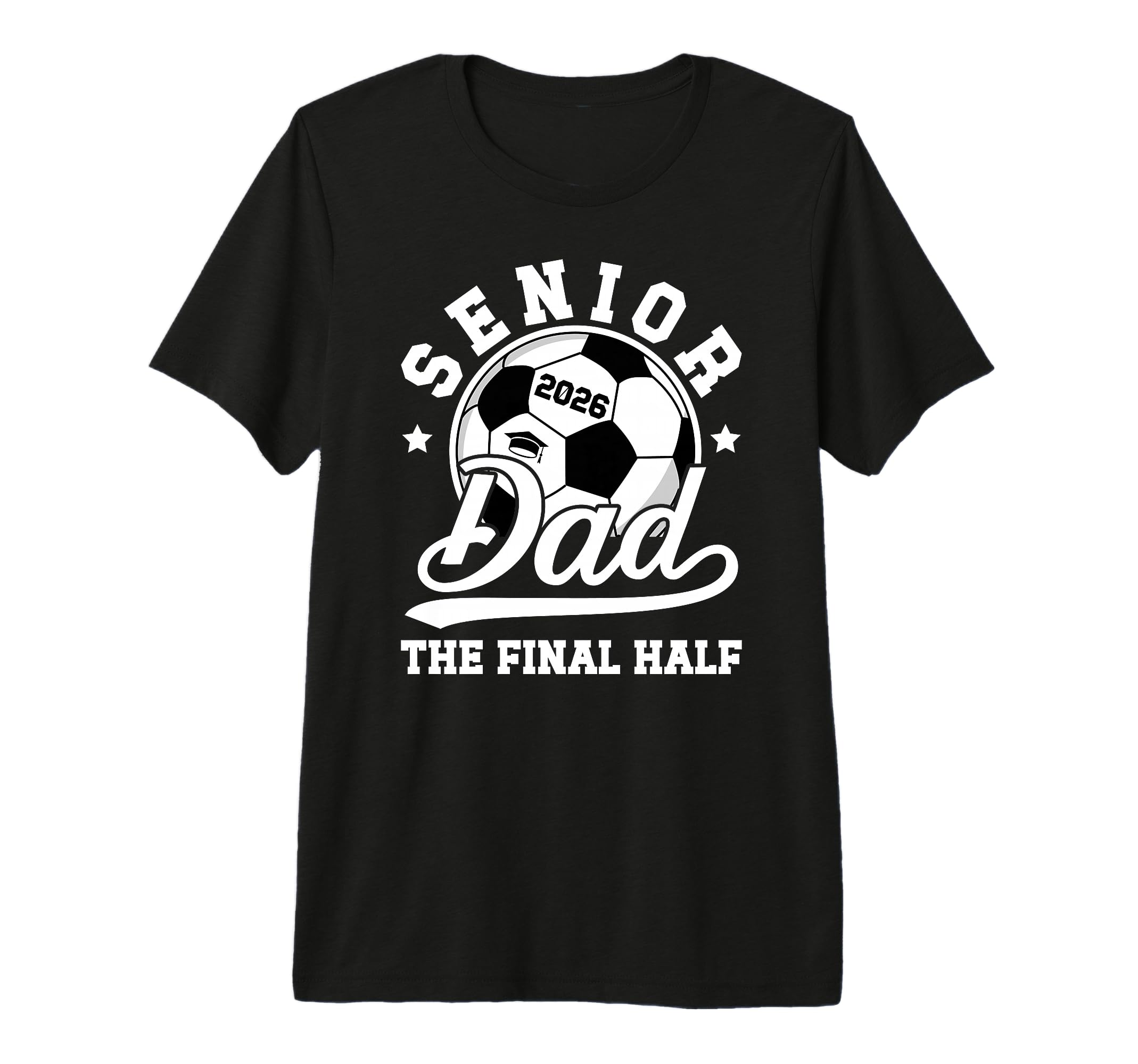 Mens Soccer Senior Dad 2026 Proud T-Shirt - Fun Novelty Design Men Women - T-Shirt, Sweatshirt, Hoodie
