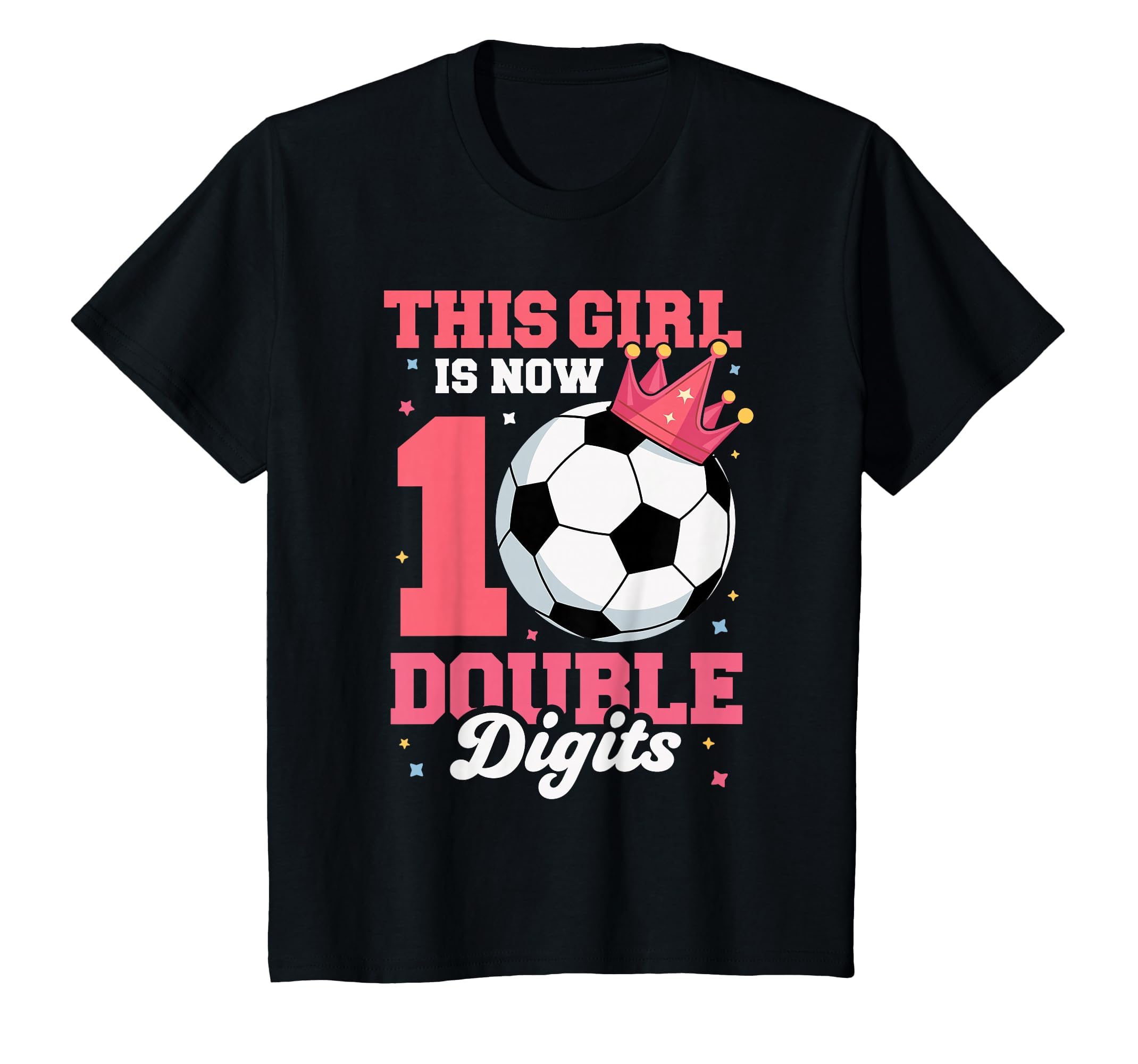 This Is Now Double Digits Soccer 10Th T-Shirt - Custom Art Print Men Women - T-Shirt, Sweatshirt, Hoodie