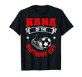 Nana Birthday Soccer Player Bday T-Shirt - Aesthetic Graphic Men Women - T-Shirt, Sweatshirt, Hoodie