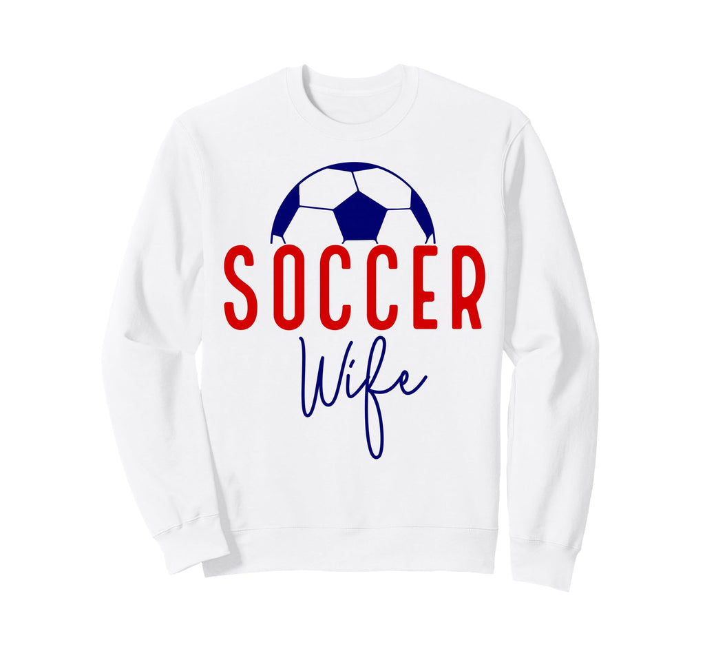 Soccer Wife Soccer Ball Support Sweatshirt - Minimalist Print Men Women - T-Shirt, Sweatshirt, Hoodie