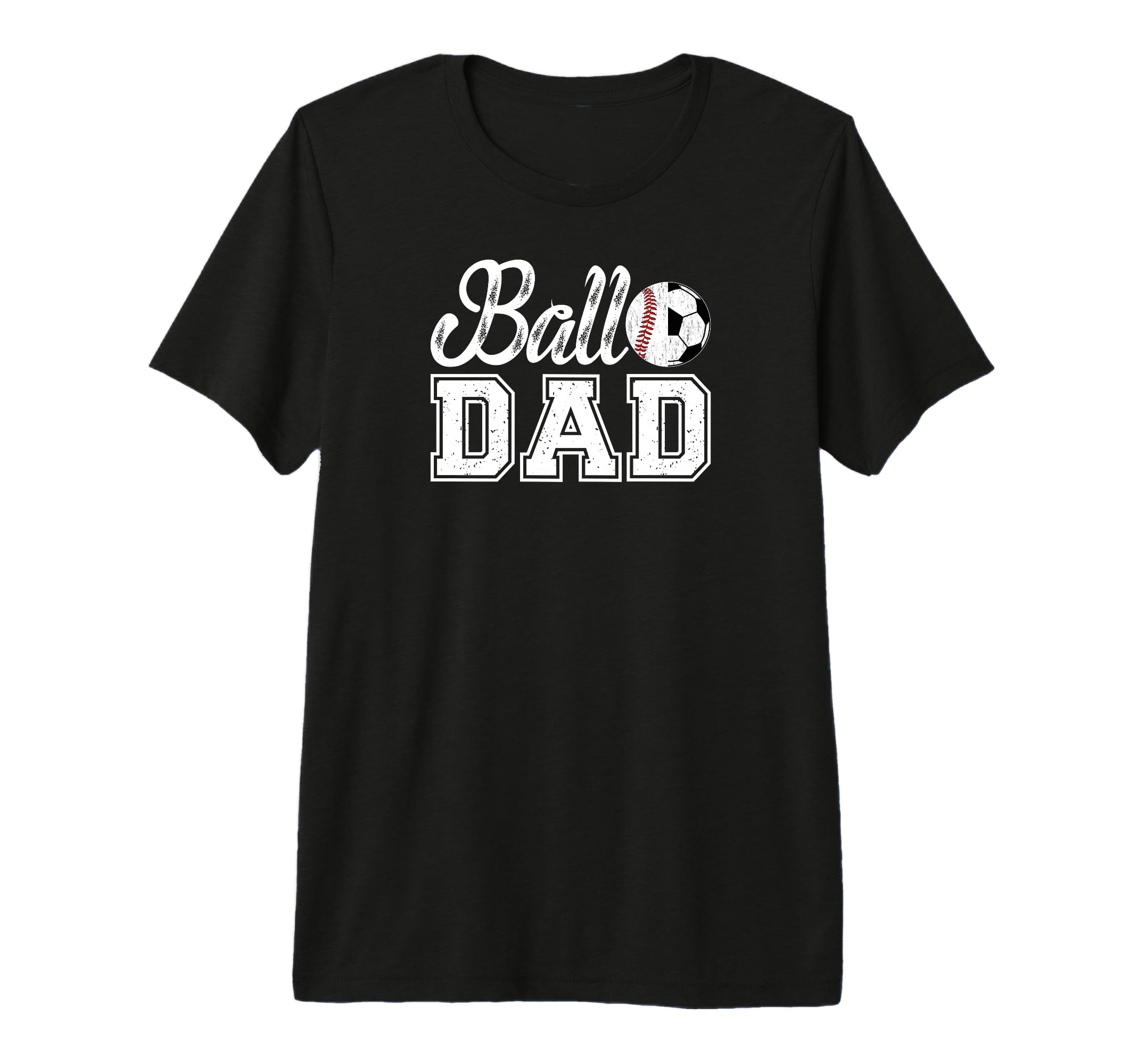 Mens Ball Dad Baseball Soccer Dad Soccer T-Shirt - Novelty Apparel Unisex - T-Shirt, Sweatshirt, Hoodie