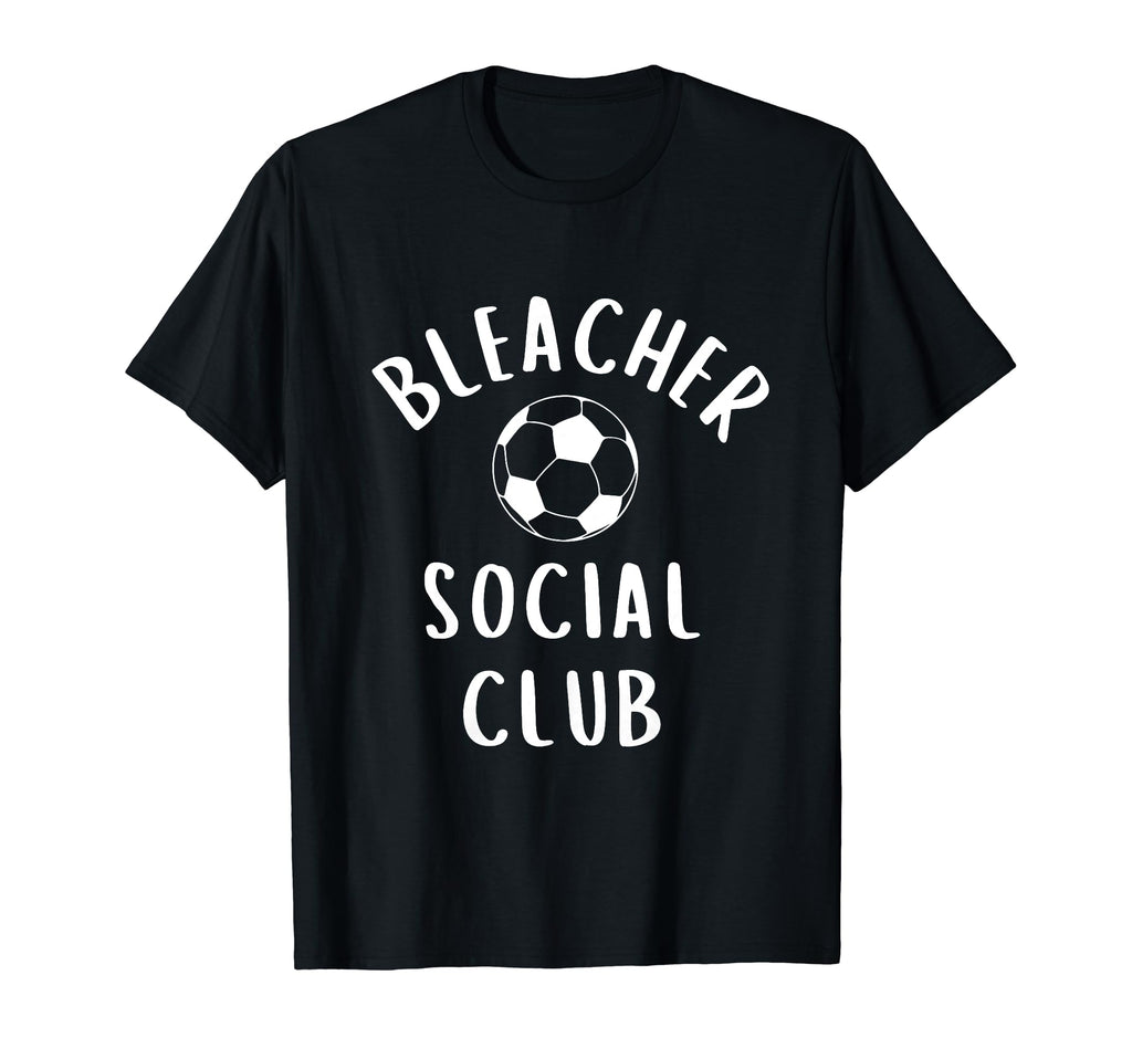 Soccer Mom Bleacher Social Club T-Shirt - Trendy Graphic for Adults - T-Shirt, Sweatshirt, Hoodie