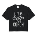 Life Is Better As Coach Sweatshirt - Casual Everyday Wear for Adults - T-Shirt, Sweatshirt, Hoodie