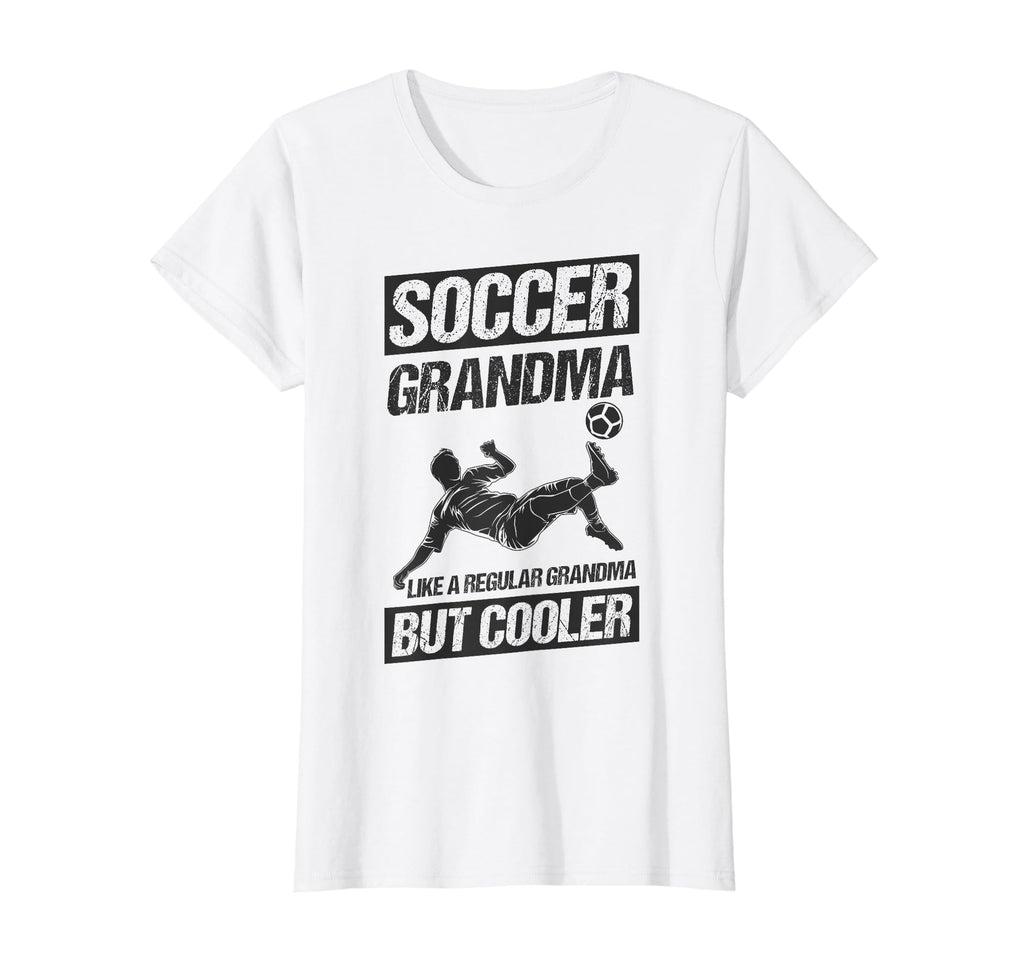 Soccer Grandma Like Regular Grandma But T-Shirt - Streetwear Style Unisex - T-Shirt, Sweatshirt, Hoodie