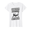 Soccer Grandma Like Regular Grandma But T-Shirt - Streetwear Style Unisex - T-Shirt, Sweatshirt, Hoodie