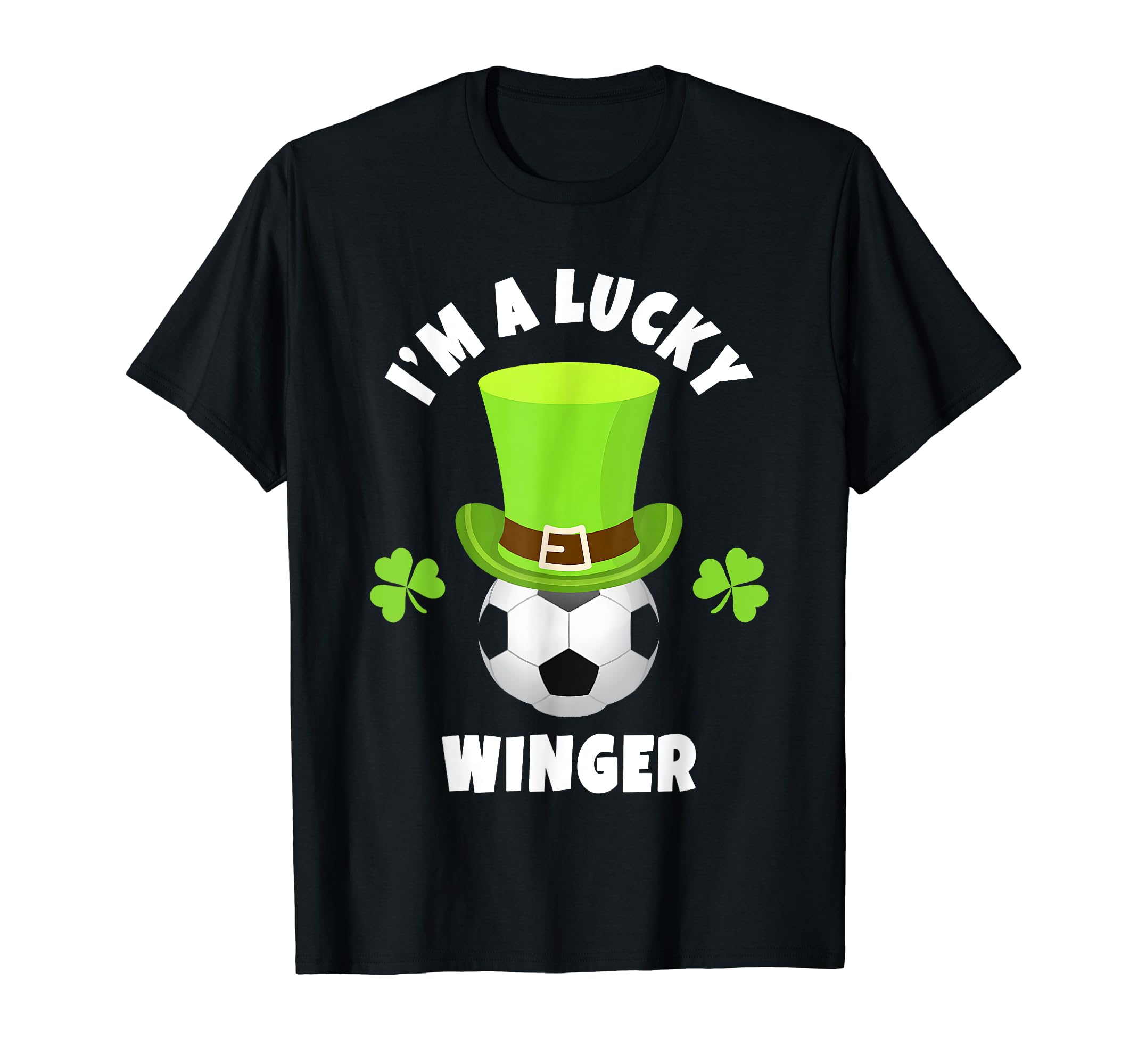 Winger Midfielders Im Lucky Winger T-Shirt - Fun Novelty Design Men Women - T-Shirt, Sweatshirt, Hoodie